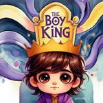 The Boy King: A Powerful Tale of Faith, Courage, and Divine Wisdom