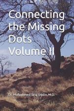 Connecting the Missing Dots Volume II