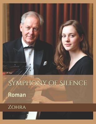 Symphony of Silence: Roman - Zohra - cover