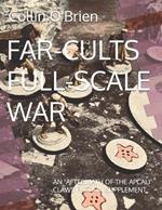 Far-Cults Full-Scale War: An 
