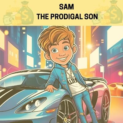 Sam the Prodigal Son - Senzi Mdluli - cover