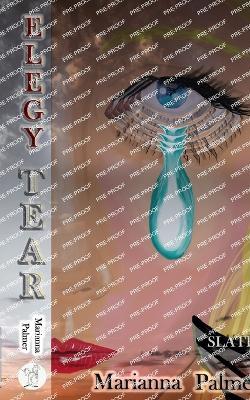 Elegy Tear: Slate 5 - Marianna Palmer - cover