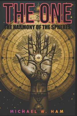 The One: The Harmony of the Spheres - Michael William Ham - cover