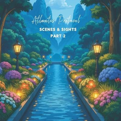 Atlantis Protocol: Scenes & Sights - Part 2 - Haja Mo - cover