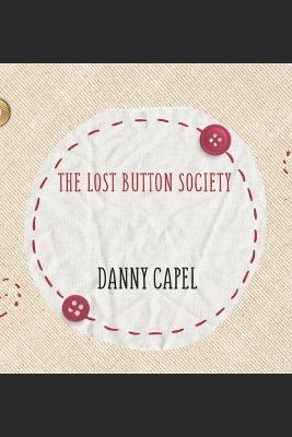 The Lost Button Society - Daniel Capel - cover