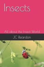 Insects: All about the Insect World