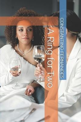A Ring for Two - Constantino Fernandes - cover