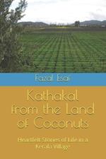 Kathakal from the Land of Coconuts: Heartfelt Stories of Life in a Kerala Village