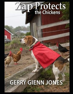 Zap Protects the Chickens: Series 2 - Gerry Glenn Jones - cover