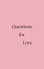 Questions for Love: A Journey to the Heart