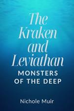 The Kraken and Leviathan: Monsters of the Deep