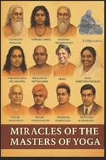 Miracles of the Masters of Yoga: Siddhis- Super Powers