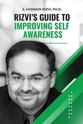 Rizvi's Guide to Improving Self Awareness - S Hasnain Rizvi - cover