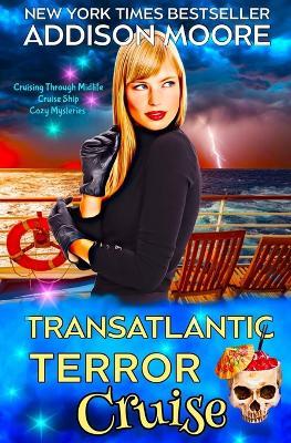 Transatlantic Terror Cruise - Addison Moore - cover