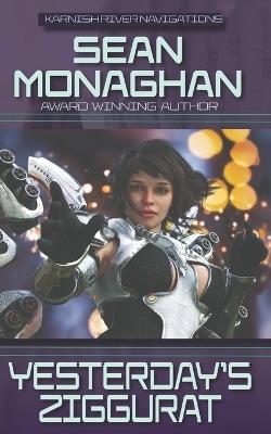 Yesterday's Ziggurat - Sean Monaghan - cover