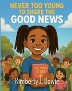 Never Too Young to Share the Good News