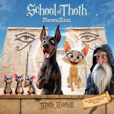 School of Thoth: Raw and Sisi - Mark Warhill - cover