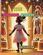 The Armor Room: A Beautifully Illustrated Children Faith Journey Through the Armor of God