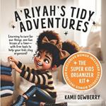 A'Riyah's Tidy Adventures