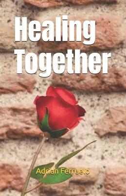Healing Together - Adrian Ferruelo - cover