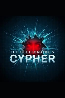 The Billionaire's Cypher - Brett Vogeler - cover