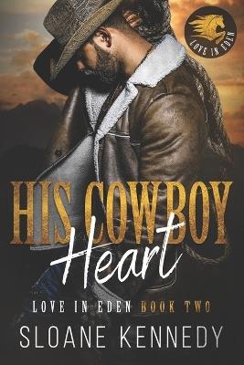 His Cowboy Heart - Sloane Kennedy - cover