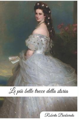 Le più belle trecce della storia - Roberta Barbierato - cover