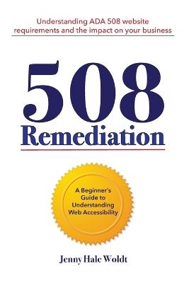 508 Remediation: Understanding ADA 508 Website Requirements and the Impact on Your Business - cover