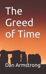 The Greed of Time