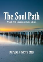 The Soul Path: A Gentle IWSP Companion for Sacred Self-care