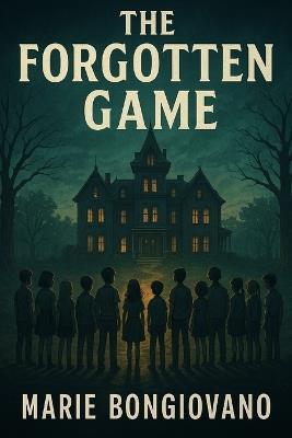 The Forgotten Game - Marie Bongiovano - cover