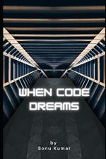 When Code Dreams