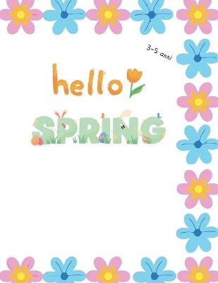 Hello Spring - La Forgia Delle Idee - cover