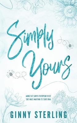 Simply Yours: A Sweet, Small-Town, Southern Romance with Best Friend's Brother - Ginny Sterling - cover