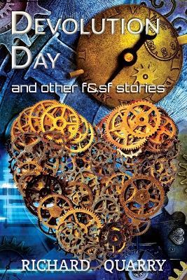 Devolution Day and other f&sf stories - Richard Quarry - cover