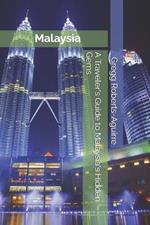 A Traveler's Guide to Malaysia's Hidden Gems: Panache Malaysia