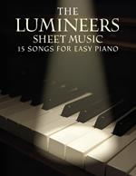 The Lumineers Sheet Music: 15 Songs for Easy Piano
