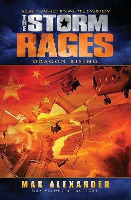 The Storm Rages: Dragon Rising - Max Alexander - cover