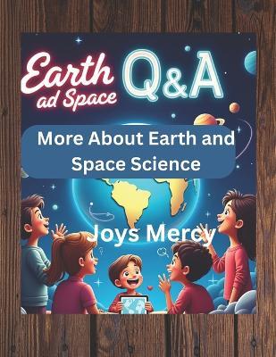 More About Earth and Space Science: Questions and Answers - Joys Mercy - cover
