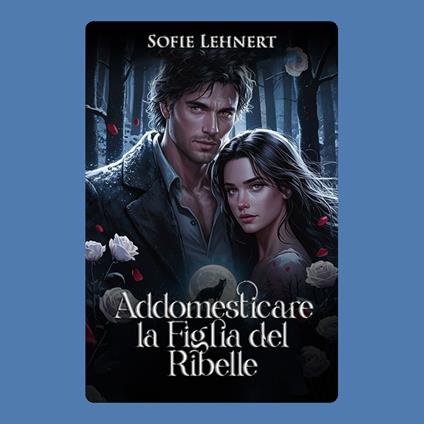 Addomesticare la Figlia del Ribelle