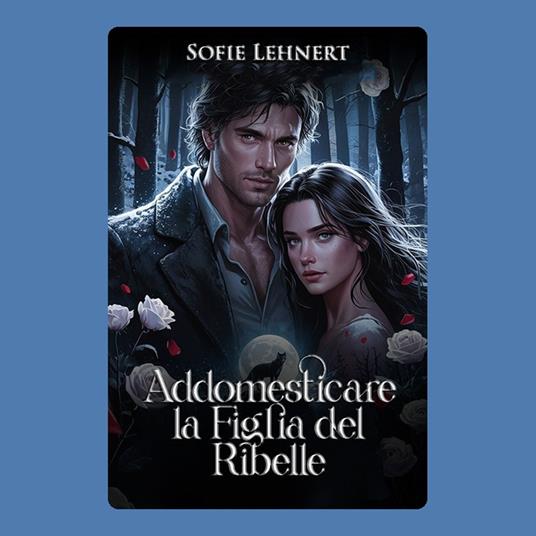 Addomesticare la Figlia del Ribelle
