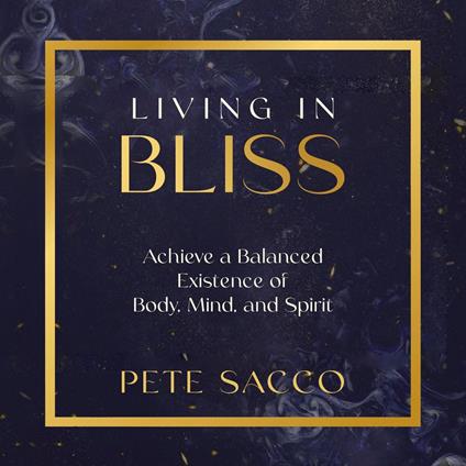 Living in Bliss