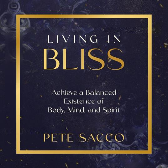 Living in Bliss