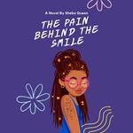 Pain Behind The Smile, The