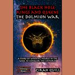 Black Hole Kings and Queens, The - The Dolmion War