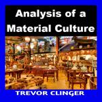 Analysis of a Material Culture