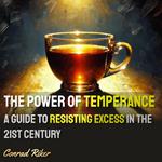 Power of Temperance, The
