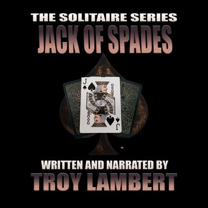 Solitaire Series Episode 33, The: The Jack of Spades