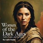Women of the Dark Ages