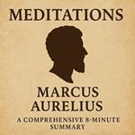 Meditations: A Comprehensive 8-Minute Summary